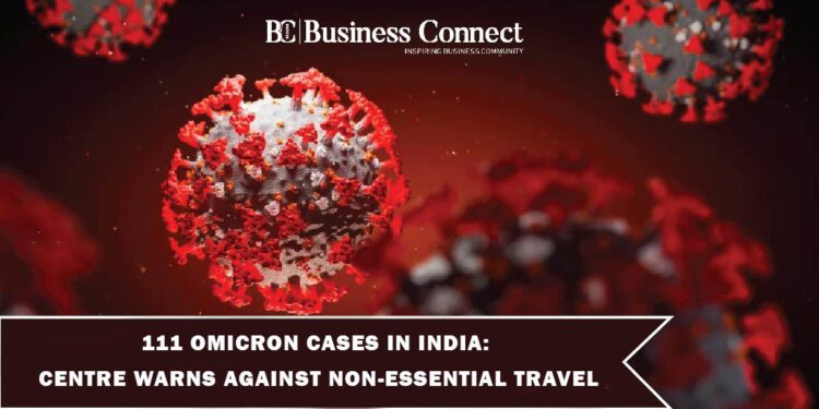 111 Omicron cases in India: Centre warns against non-essential travel