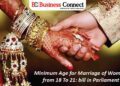Minimum Age for Marriage of Women raise from 18 To 21: bill in Parliament soon