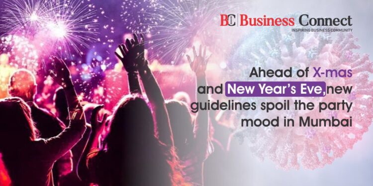 Ahead of X-mas and New Year's Eve, new guidelines spoil the party mood in Mumbai
