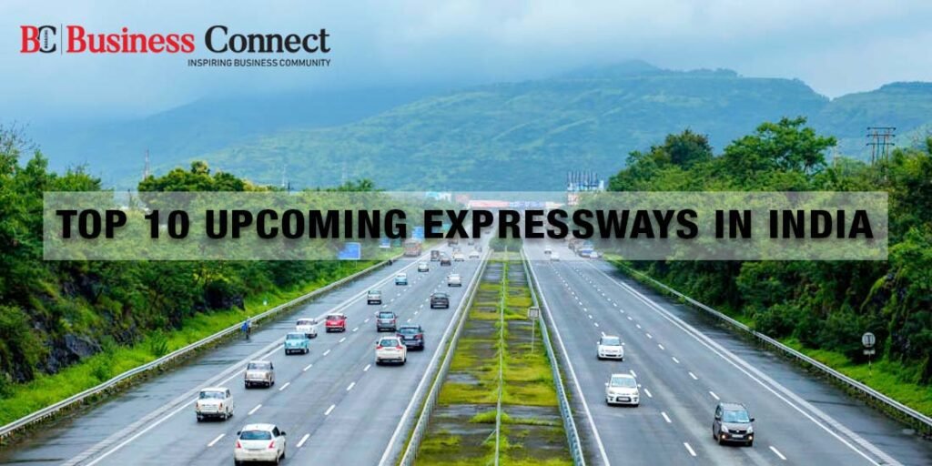 Top 10 upcoming expressways in India