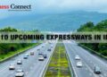 Top 10 upcoming expressways in India