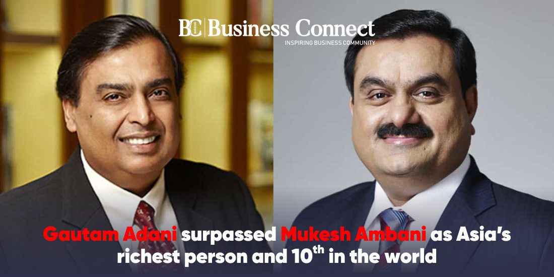 Gautam Adani Surpassed Mukesh Ambani As Asia’s Richest Person And 10th ...