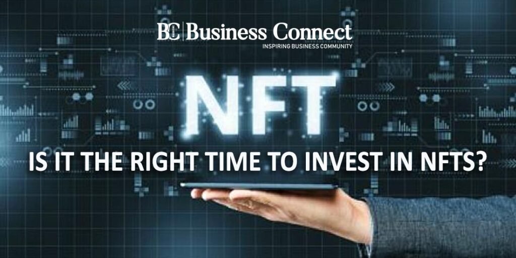 Is it the right time to invest in NFTs?