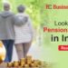 Looking for Pension Schemes in India? Read This