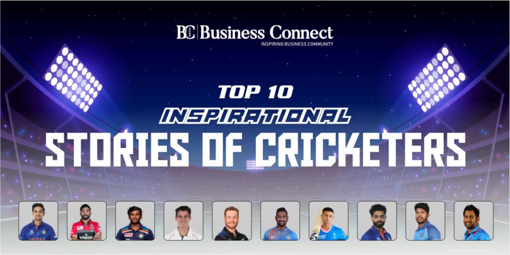Top 10 inspirational stories of cricketers