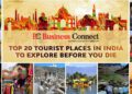 Top 20 Tourist Places In India To Explore Before You Die