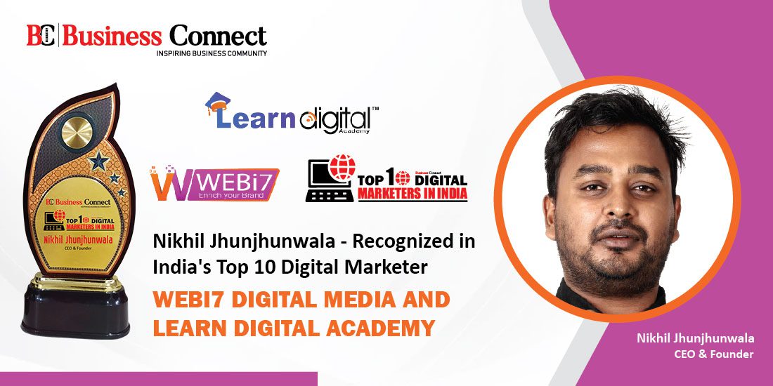 Webi7 Digital Media And Learn Digital Academy | Business Connect Magazine