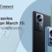 Xiaomi 12 series to launch on March 15:Here’s price, specification, and more