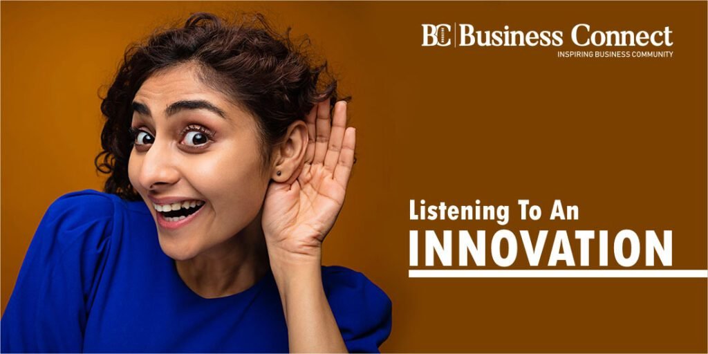 Listening To An Innovation