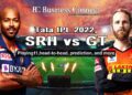 Tata IPL 2022, SRH vs GT: Playing11, head-to-head, prediction, and more