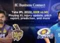 Tata IPL 2022, KKR vs MI: PlayingXI, injury update, pitch report, prediction, and more