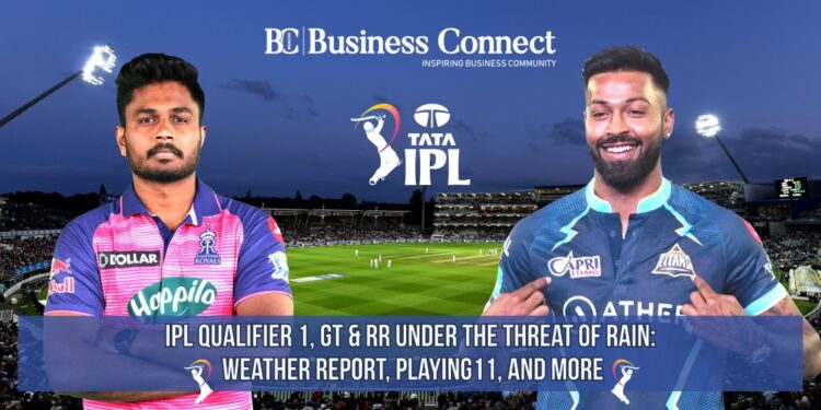 IPL Qualifier 1, GT & RR under the threat of rain: Weather report, playing11, and more