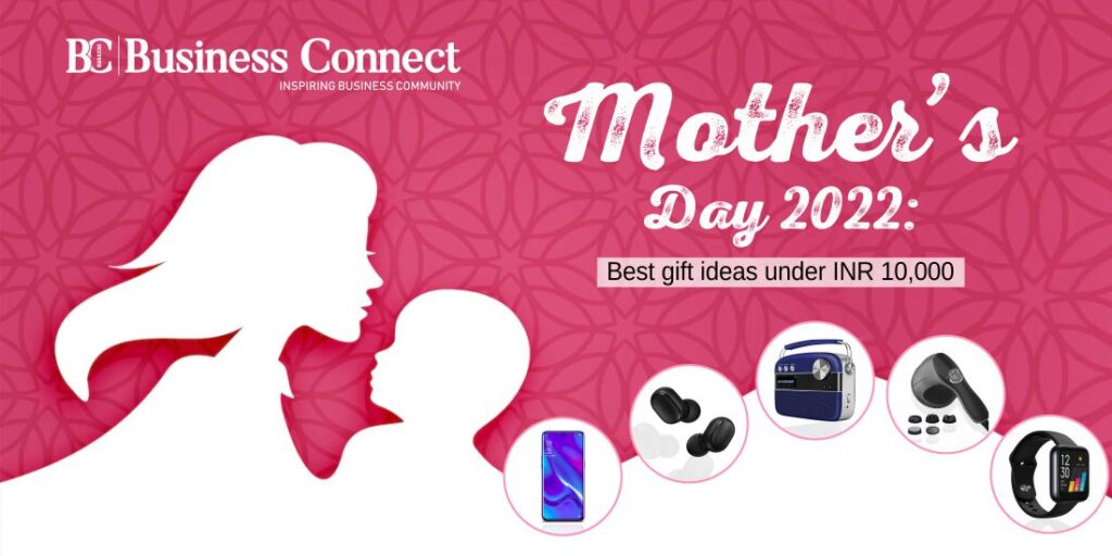 Mother’s Day 2022: Best gift ideas under INR 10,000