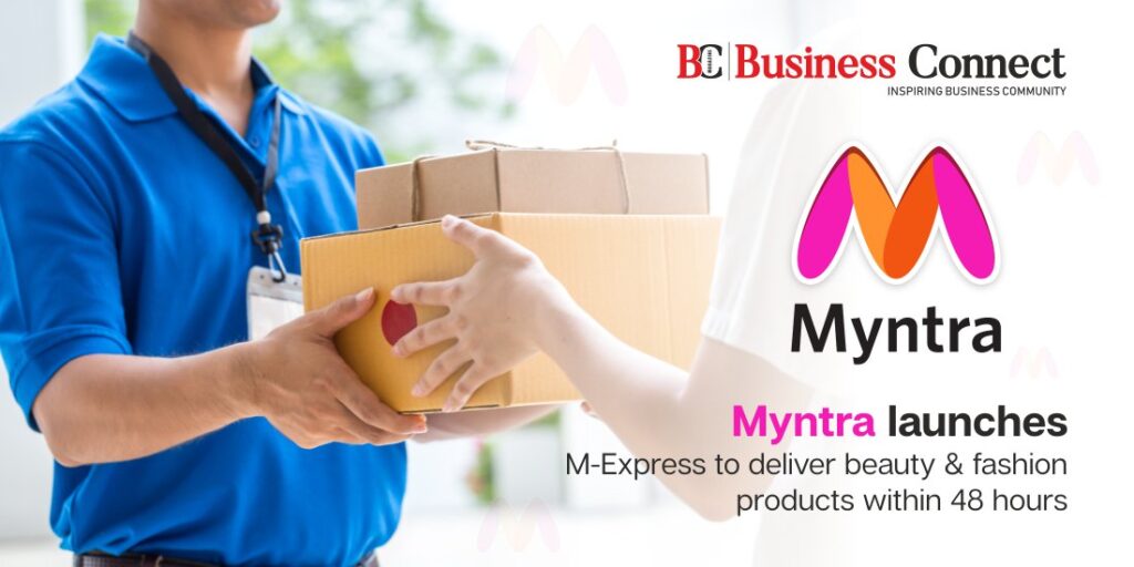 Myntra launches M-Express to deliver beauty & fashion products within 48 hours