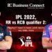 RR vs RCB IPL 2022 Qualifier 2 1 Business Connect | Best Business magazine In India