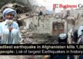 Deadliest earthquake in Afghanistan kills 1,000+ people: List of largest Earthquakes in history