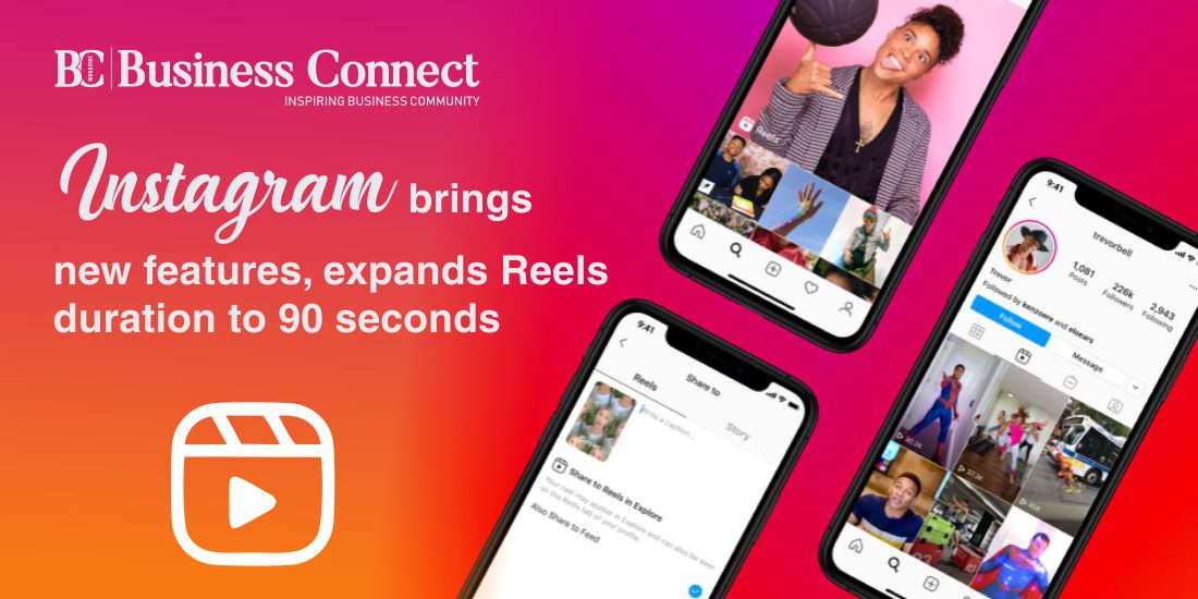 Instagram brings new features, expands  Reels duration to 90 seconds