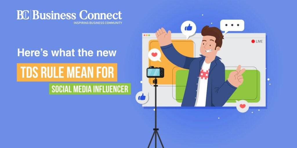 Here's what the new TDS rule mean for social media influencer