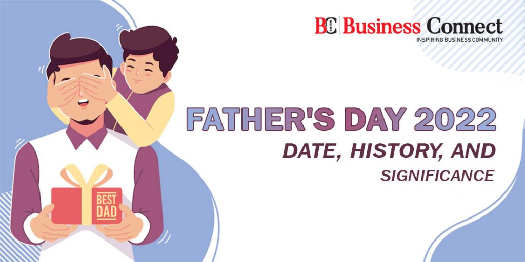 Father's Day 2022 Date, History, And Significance