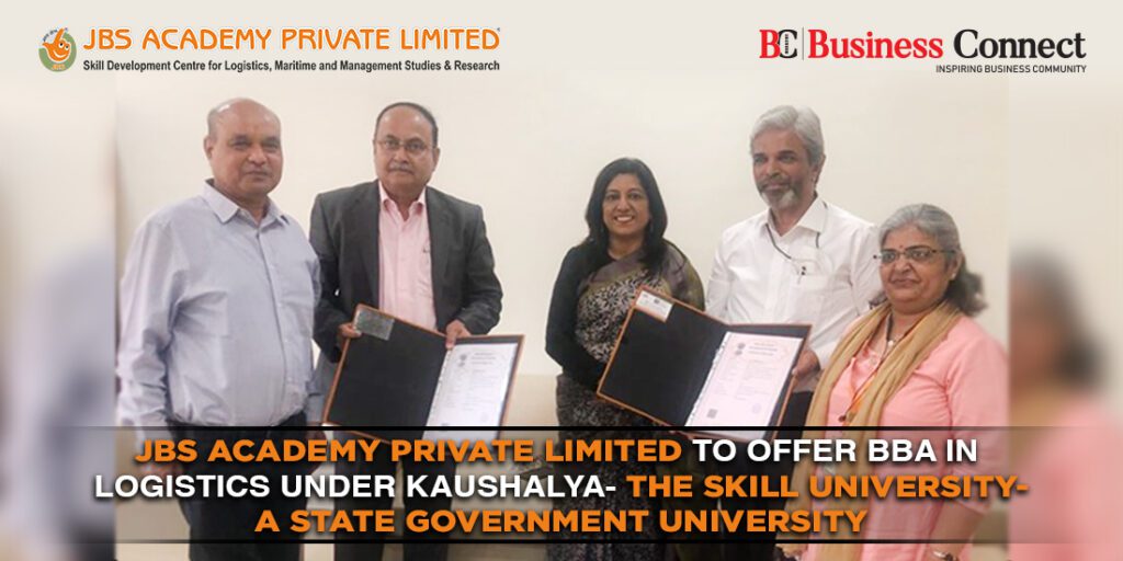 JBS Academy Private Limited to offer BBA in Logistics under Kaushalya