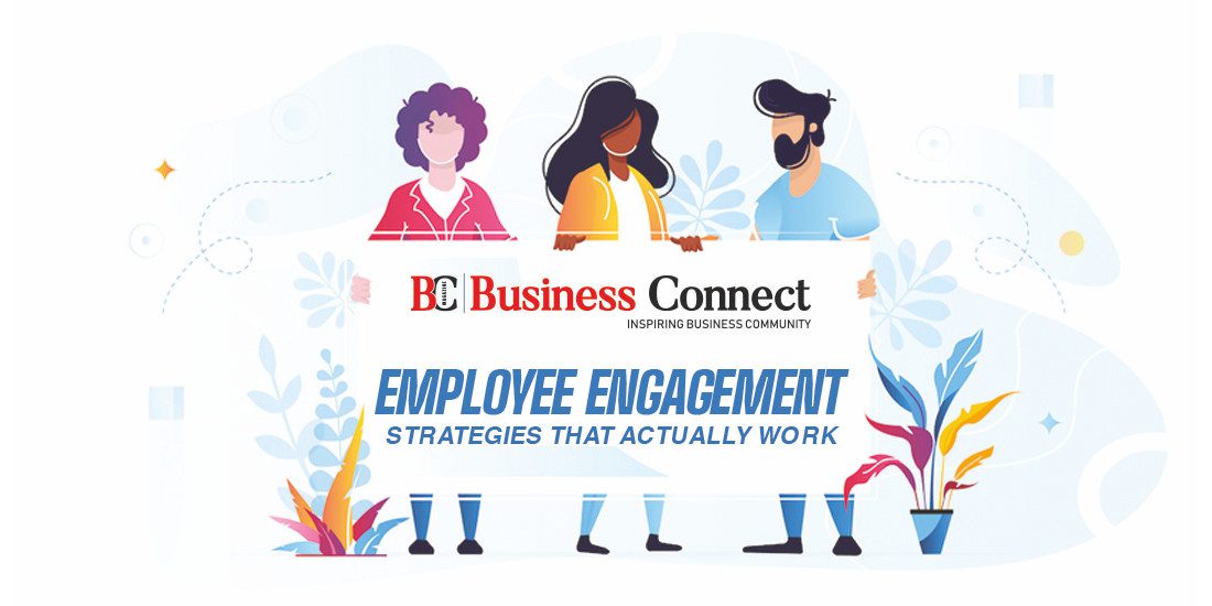 Employee Engagement Strategies That Actually Work