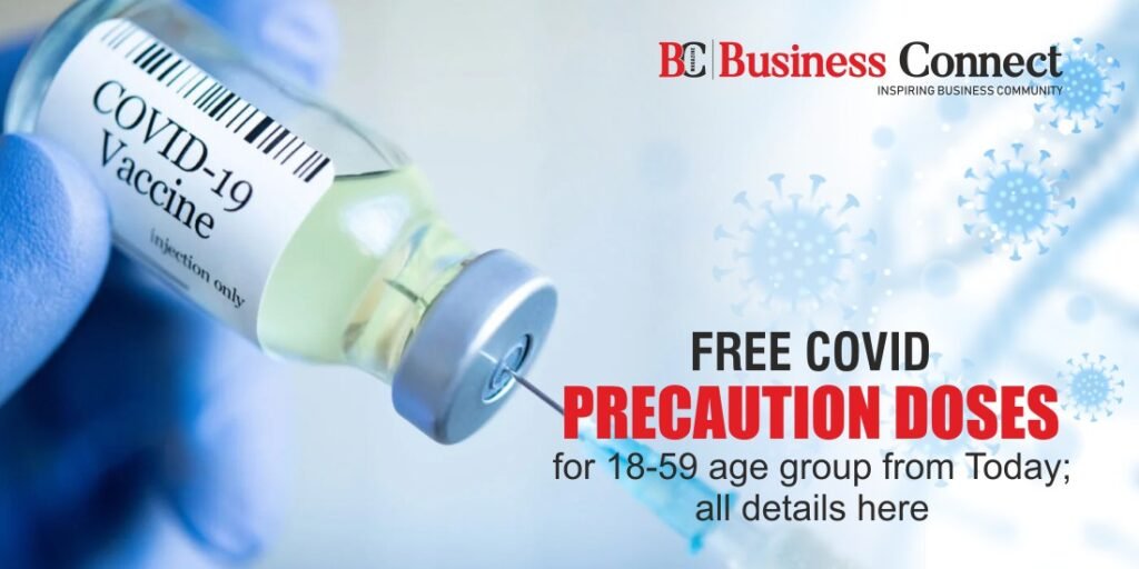 Free Covid precaution doses for 18-59 age group from Today; all details here