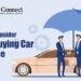 Things to Consider When Buying Car Insurance