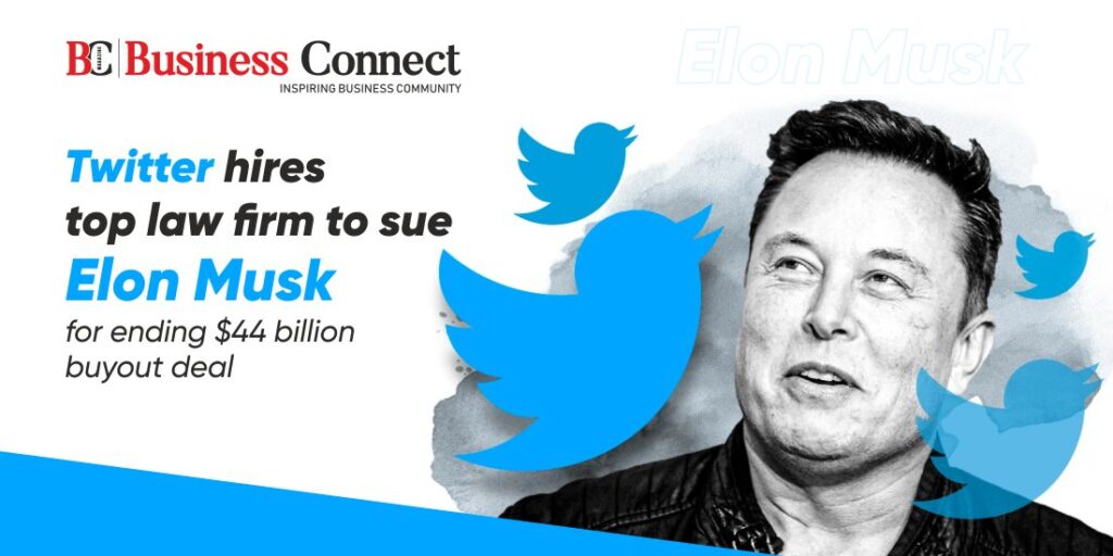 Twitter hires top law firm to sue Elon Musk for ending $44 billion buyout deal