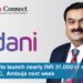 Adani likely to launch nearly INR 31,000 cr open offer for ACC, Ambuja next week