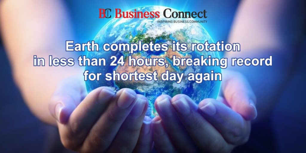 Earth completes its rotation in less than 24 hours, breaking record for shortest day again