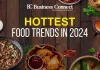 Hottest Food Trends in 2024