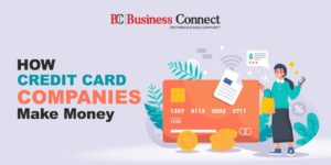How Credit Card Companies Make Money
