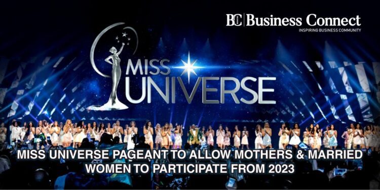 Miss Universe pageant to allow mothers & married women to participate from 2023