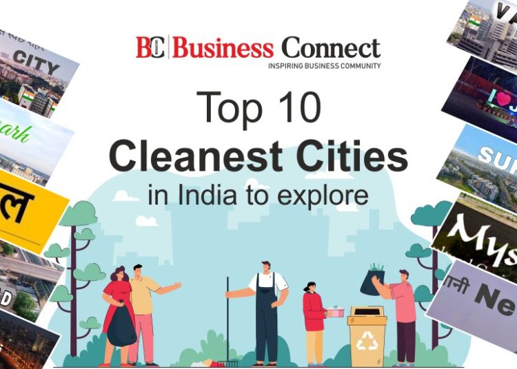 Top 10 Cleanest Cities in India to explore