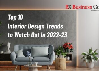 Top 10 Interior Design Trends to Watch Out In 2022-23