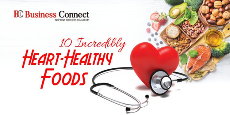 10 Incredibly Heart-Healthy Foods