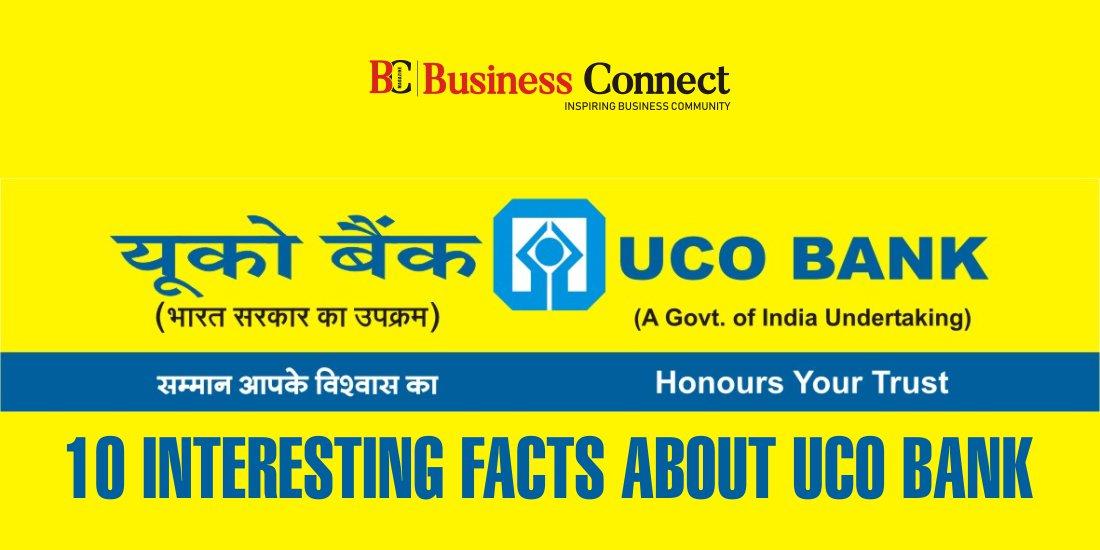 10 Interesting Facts About UCO Bank