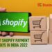 5 Best Shopify Payment Gateways in India 2022