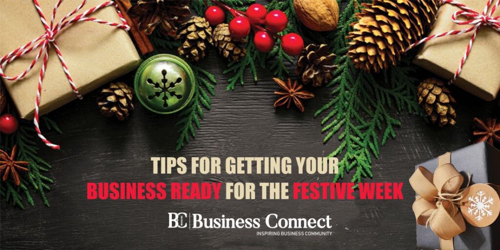 Tips for Getting Your Business Ready for the Festive Week