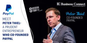 Meet Peter Thiel- A Prudent Entrepreneur who co-founded PayPal