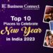 Top 10 Places to Celebrate New Year in India 2023