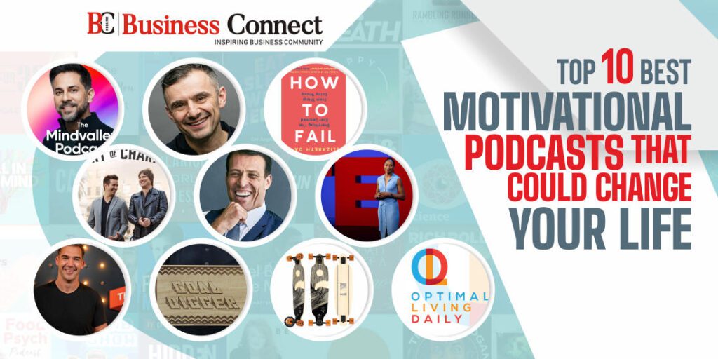 Top 10 best motivational podcasts that could change your life Top 10 best motivational podcasts that could change your life