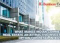 What Makes Indian Commercial Real Estate An Attractive Investment Option For Retail Investors?