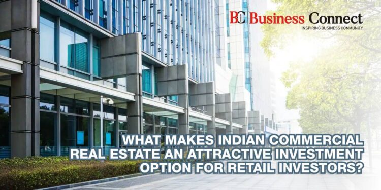 What Makes Indian Commercial Real Estate An Attractive Investment Option For Retail Investors?
