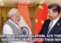 For India-China relations, Xi's third term will bring more risks than rewards