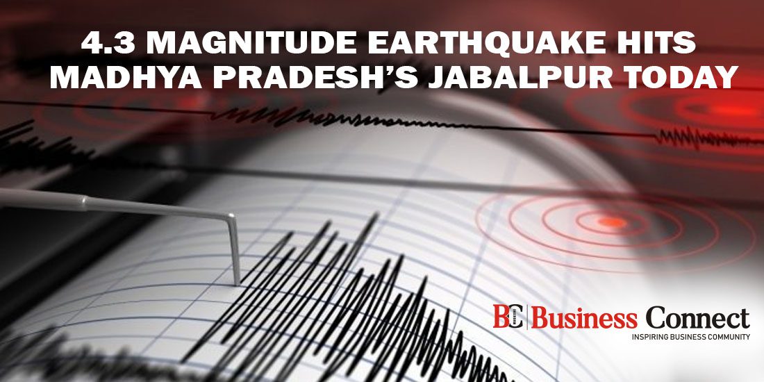 4.3 magnitude earthquake hits Madhya Pradesh’s Jabalpur today
