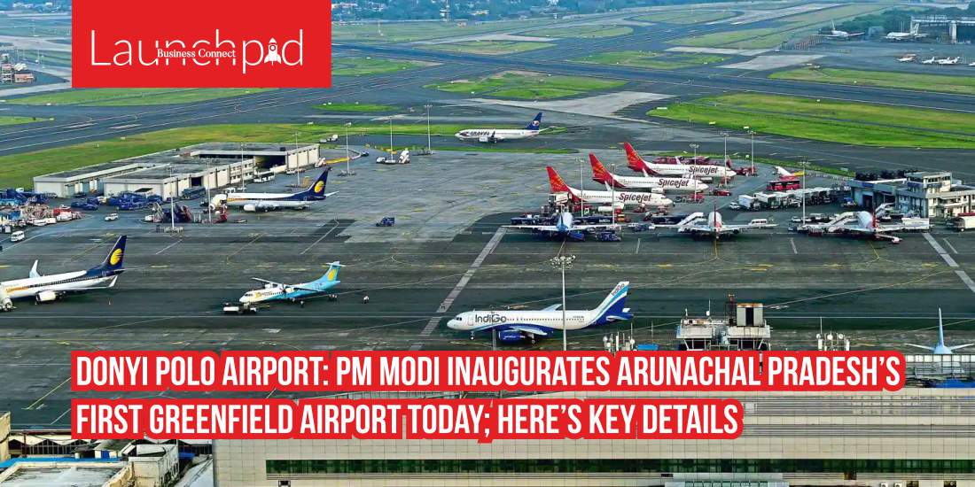 Donyi Polo Airport: PM Modi inaugurates Arunachal Pradesh’s first Greenfield Airport Today; here’s key details