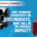 Govt Removes Export Duty on Steel Products, what will be the Possible Impact?