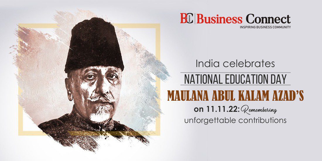 India celebrates National Education Day on 11.11.22: Remembering Maulana Abul Kalam Azad's unforgettable contributions