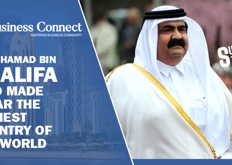 Meet Hamad Bin Khalifa who Made Qatar the Richest Country of the World